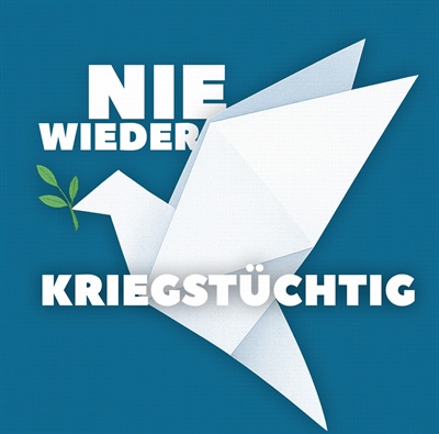 Nie wieder kriegstüchtig! Stehen wir auf für Frieden!