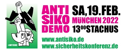 Aufruf zum Protest gegen die Münchner „Sicherheitskonferenz“ 2022