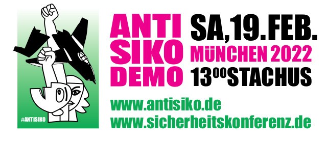 Aufruf zum Protest gegen die Münchner „Sicherheitskonferenz“ 2022