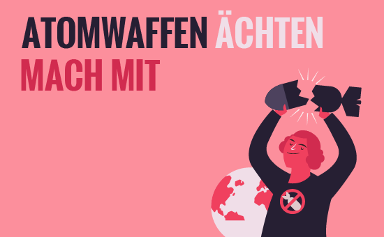 Atomwaffen ächten
